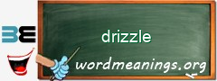 WordMeaning blackboard for drizzle